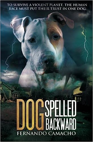 “Dog Spelled Backward” by Fernando Comacho